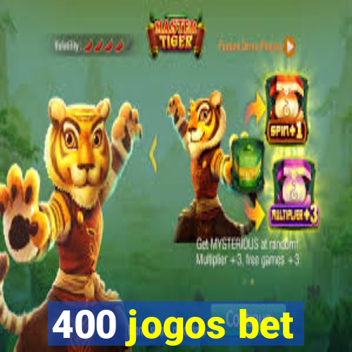 400 jogos bet